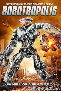 Robotropolis 2011 Dual Audio (ORG) [Hindi+English] Hollywood Hindi Dubbed Movie Download